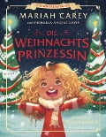 Die Weihnachtsprinzessin - Mariah Carey