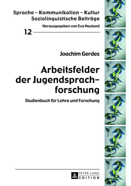 Arbeitsfelder der Jugendsprachforschung - Joachim Gerdes