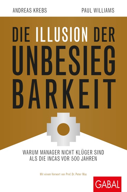 Die Illusion der Unbesiegbarkeit - Paul Williams, Andreas Krebs