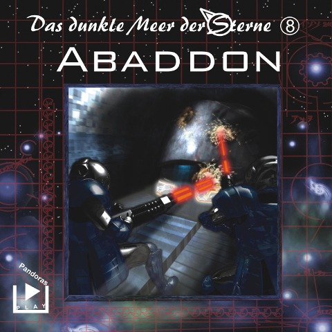 Das dunkle Meer der Sterne 8 ¿ Abaddon - Dane Rahlmeyer