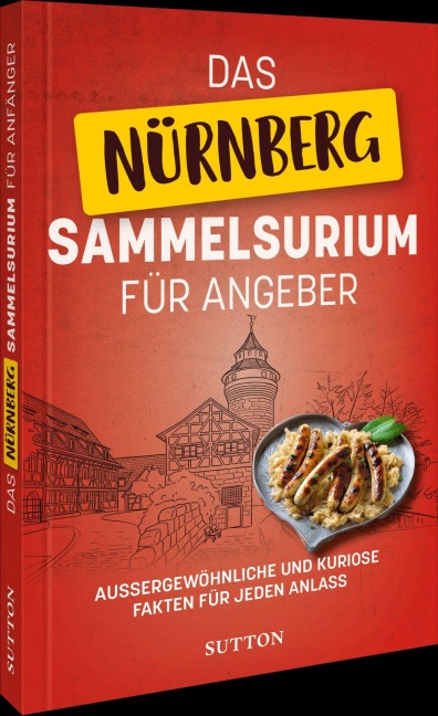Das Nürnberg-Sammelsurium für Angeber - 