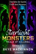 Cover-Bild zum Titel 'Starlight Monsters: Trials of Kalumbu' von 'Skye Mackinnon'