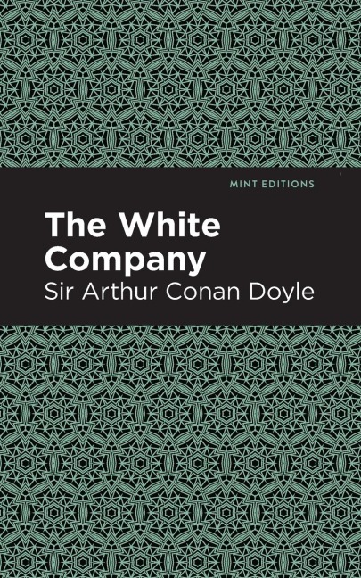 The White Company - Arthur Conan Doyle