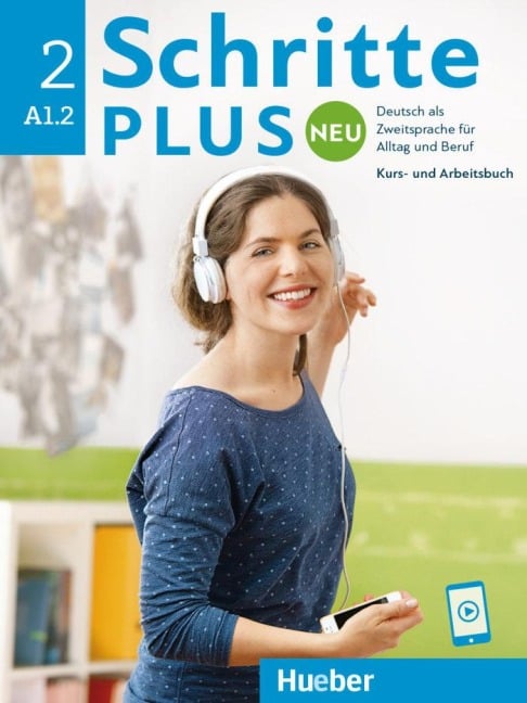 Schritte plus Neu 2. Kursbuch und Arbeitsbuch mit Audios online - Daniela Niebisch, Franz Specht, Angela Pude, Monika Bovermann, Sylvette Penning-Hiemstra