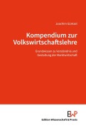 Cover-Bild zum Titel 'Kompendium zur Volkswirtschaftslehre' von 'Joachim Güntzel'