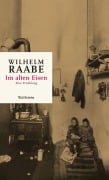 Cover-Bild zum Titel 'Im alten Eisen' von 'Wilhelm Raabe'