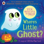 Cover-Bild zum Titel 'Ten Minutes to Bed: Where's Little Ghost?' von 'Rhiannon Fielding'