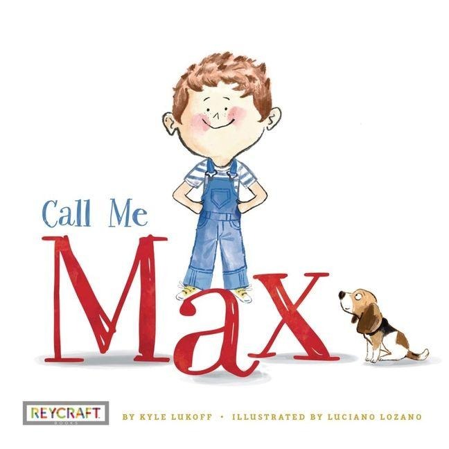 Call Me Max (Max and Friends, Book #1) - Kyle Lukoff
