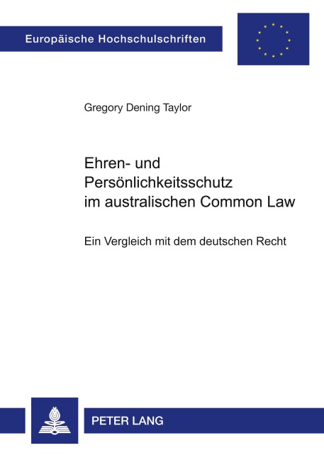 Ehren- und Persönlichkeitsschutz im australischen Common Law - Greg Taylor