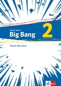 Big Bang Oberstufe 2. Schülerbuch Klassen 11-13 (G9), 10-12 (G8) - 