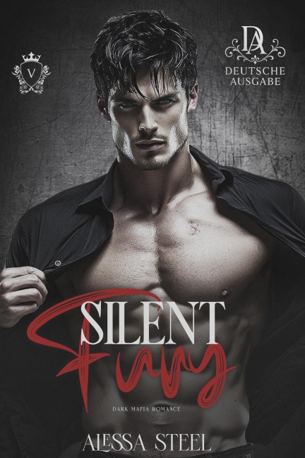 Silent Fury: Dunkle Mafia Romanze (Deutsche Ausgabe) - Alessa Steel
