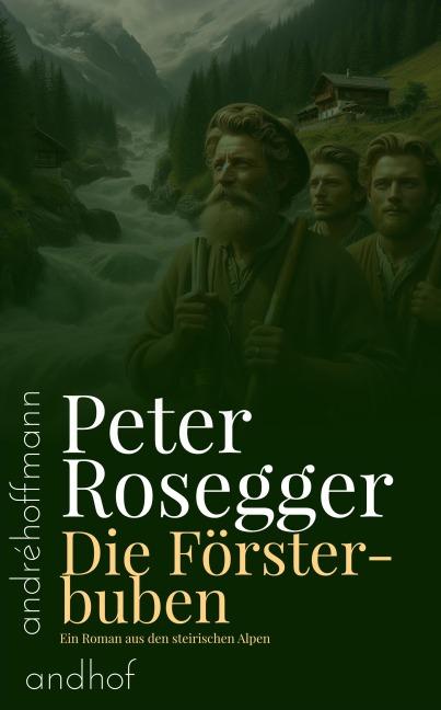 Die Försterbuben - Peter Rosegger