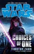 Star Wars: Choices of One - Timothy Zahn