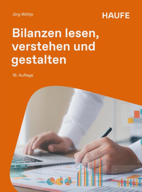 Bilanzen lesen, verstehen und gestalten - Jörg Wöltje