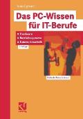 Cover-Bild zum Titel 'Das PC-Wissen für IT-Berufe: Hardware, Betriebssysteme, Netzwerktechnik' von 'Rainer Egewardt'
