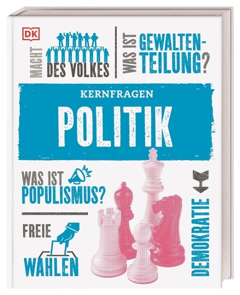 Kernfragen. Politik - Simon Adams, Elizabeth Dowsett, Sheila Kanani, Ann Kramer, Tracey Mullins
