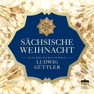 Sächsische Weihnacht - Ludwig/Güttler Güttler