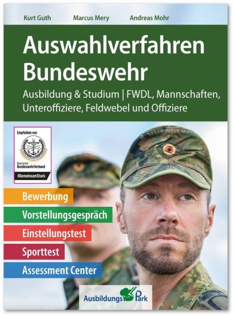 Auswahlverfahren Bundeswehr - Kurt Guth, Andreas Mohr, Marcus Mery