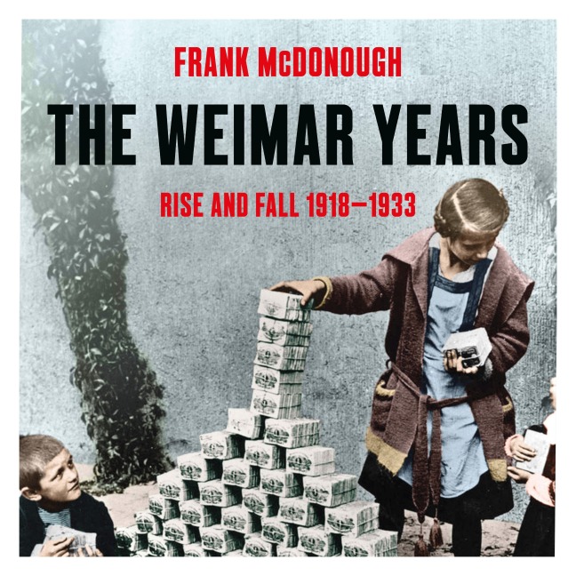 The Weimar Years - Frank Mcdonough