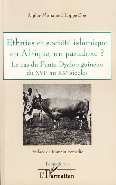 Ethnies et société islamique en Afrique, un paradoxe ? - Alpha-Mohamed Loppe Sow