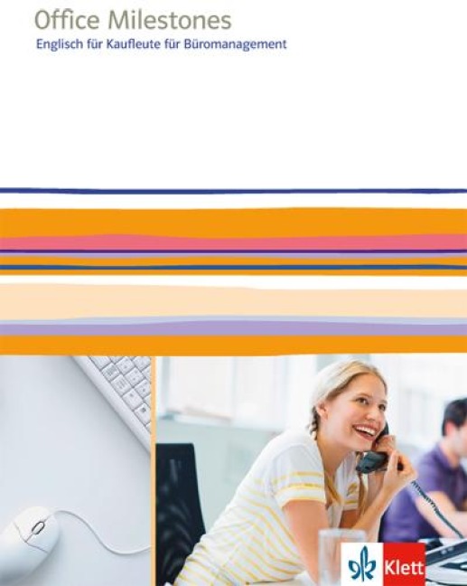 Office Milestones. Englisch für Kaufleute für Büromanagement. Schülerbuch - 