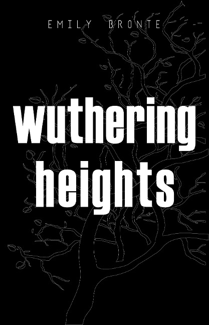 Wuthering Heights - Bronte Emily Bronte