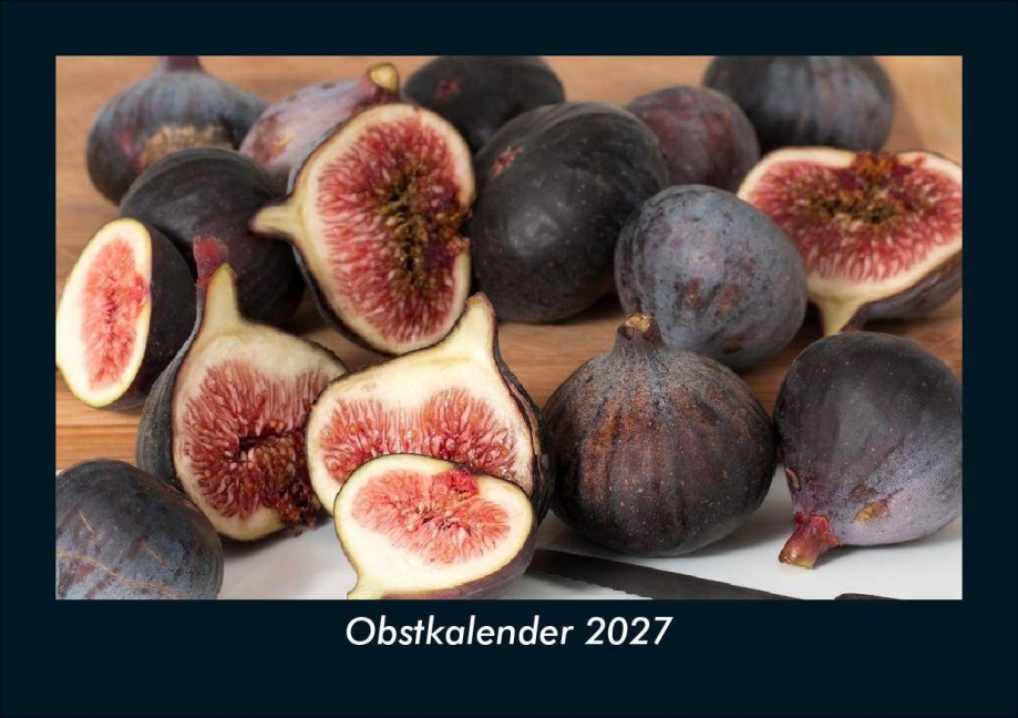 Obstkalender 2027 Fotokalender DIN A5 - Tobias Schmitt, Kevin Heber