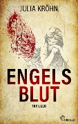 Cover-Bild zum Titel 'Engelsblut' von 'Julia Kröhn'