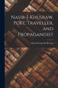 Cover-Bild zum Titel 'Nasir-i-Khusraw, Poet, Traveller, and Propagandist' von 'Edward Granville Browne'