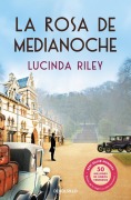 Cover-Bild zum Titel 'La Rosa de Medianoche / The Midnight Rose' von 'Lucinda Riley'