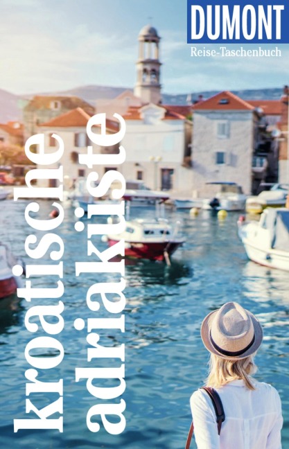 DUMONT Reise-Taschenbuch E-Book Kroatische Adriaküste - Hubert Beyerle