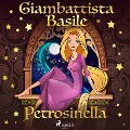 Cover-Bild zum Titel 'Petrosinella' von 'Giambattista Basile'