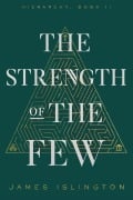 Cover-Bild zum Titel 'The Strength of the Few' von 'James Islington'