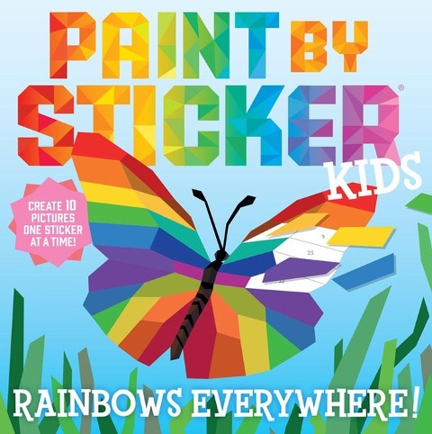 Paint by Sticker Kids: Rainbows Everywhere! - 