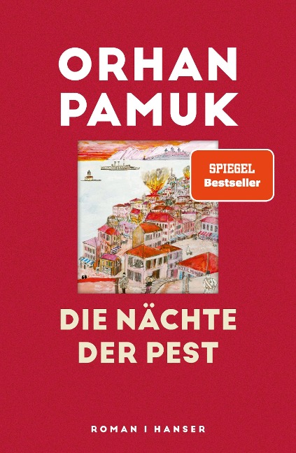 Die Nächte der Pest - Orhan Pamuk