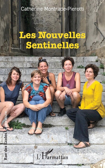 Les Nouvelles Sentinelles - Catherine Montrade-Pierotti