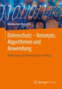 Cover-Bild zum Titel 'Datenschutz - Konzepte, Algorithmen und Anwendung' von 'Markus von Rimscha'