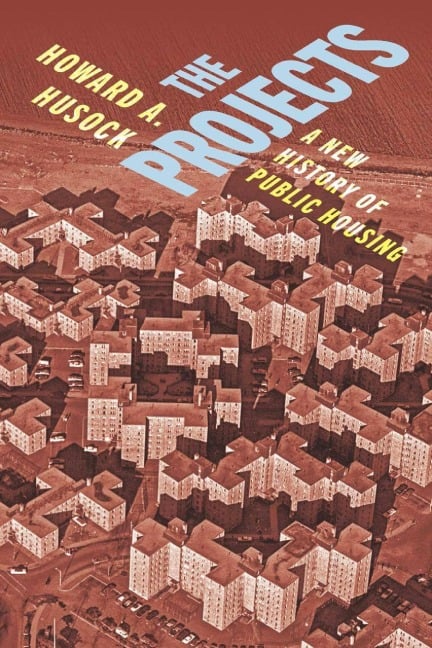 The Projects - Howard A Husock