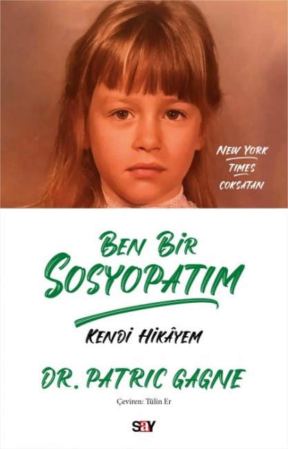 Ben Bir Sosyopatim - Kendi Hikayem - Patric Gagne