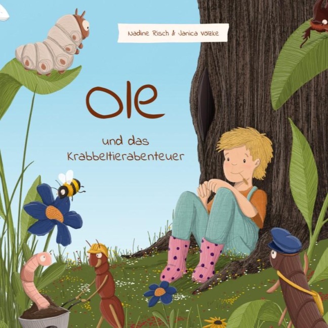 Ole und das Krabbeltierabenteuer - Nadine Risch