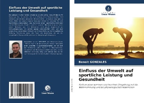 Einfluss der Umwelt auf sportliche Leistung und Gesundheit - Benoît Gonzales