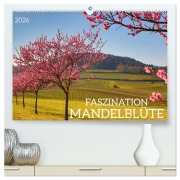 Cover-Bild zum Titel 'FASZINATION MANDELBLÜTE (hochwertiger Premium Wandkalender 2026 DIN A2 quer), Kunstdruck in Hochglanz' von 'Sulamay Fillinger'