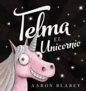Cover-Bild zum Titel 'Telma El Unicornio' von 'Aaron Blabey'