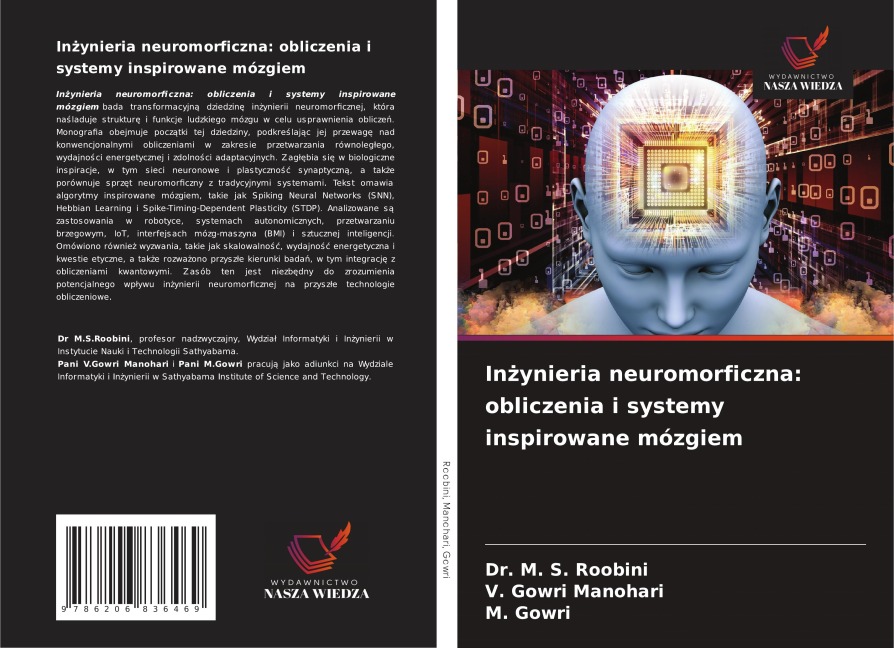 In¿ynieria neuromorficzna: obliczenia i systemy inspirowane mózgiem - M. S. Roobini, V. Gowri Manohari, M. Gowri