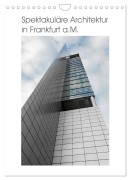 Spektakuläre Architektur in Frankfurt a.M. (Wandkalender 2026 DIN A4 hoch), CALVENDO Monatskalender - Markus Aatz