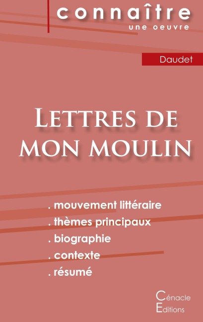 Fiche de lecture Lettres de mon moulin de Alphonse Daudet (Analyse littéraire de référence et résumé complet) - Alphonse Daudet
