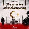 Cover-Bild zum Titel 'Reise in die Abenddämmerung (Ungekürzt)' von 'Yusuf Yesilöz'