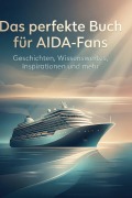Cover-Bild zum Titel 'Das perfekte Buch für AIDA-Fans' von 'Ella Lang'