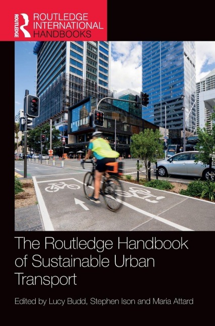 The Routledge Handbook of Sustainable Urban Transport - 