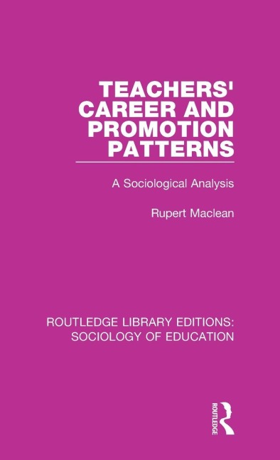 Teachers' Career and Promotion Patterns - Rupert Maclean
